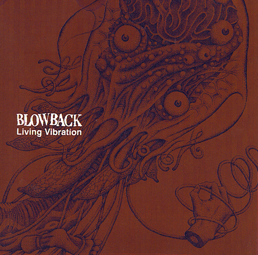 BLOWBACK "Living Vibration" LP (Blackwater)